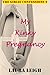 My Kinky Pregnancy: A Taboo Fertile Pregnancy Story (The Girlie Confessions 9)