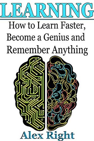 LEARNING: Accelerated Learning, Unlimited Memory, How to Improve Memory whith Learning Skills for All (Kindle Edition)