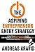 The Aspiring Entrepreneur Entry Strategy by Andreas Aravis