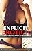 Explicit Erotica: 10 Stories of Threesomes, Lesbians, MILFs, Gangbangs, and Anal Sex