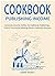 Cookbook Publishing Income