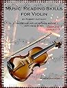 Music Reading Skills for Violin Complete Levels 1 - 3