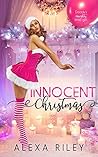Innocent Christmas by Alexa Riley