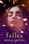 Fallen by Micalea Smeltzer