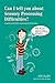 Can I tell you about Sensory Processing Difficulties?: A guide for friends, family and professionals (Can I tell you about...?)