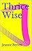 Thrice Wise