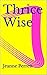 Thrice Wise