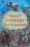 The Little Broomstick by Mary  Stewart