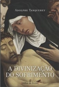 A Divinização do Sofrimento