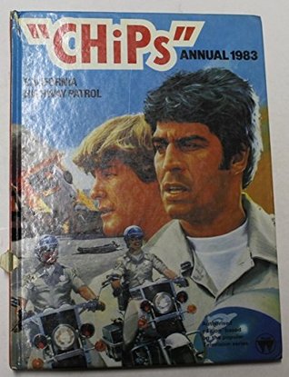 CHiPs California Highway Patrol Annual 1983 (Hardcover)