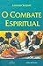 O Combate Espiritual by Lorenzo Scupoli