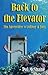 Back to the Elevator (The A...