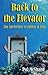 Back to the Elevator (The Adventures of Johnny and Joey Book 2)