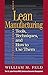 Lean Manufacturing: Tools, Techniques, and How to Use Them (Resource Management)