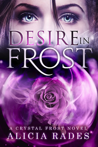 Desire in Frost (Crystal Frost, #2)