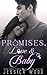 Promises, Love and Baby (Promises #4)
