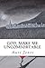 God, Make Me Uncomfortable by Auri Jones