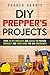 DIY Prepper's Projects: Ove...
