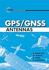 GPS/GNSS Antennas (GNSS Technology and Applications)
