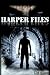 Harper Files - 1 (Twisted Eventide, #5.5)