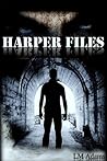 Harper Files - 1