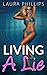 Living A Lie by Laura Phillips