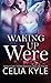 Waking Up Were