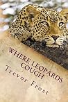 Where Leopards Cough