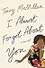 Book cover for I Almost Forgot About You