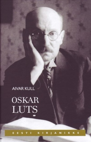 Oskar Luts: Pildikesi kirjanikupõlvest (Hardcover)