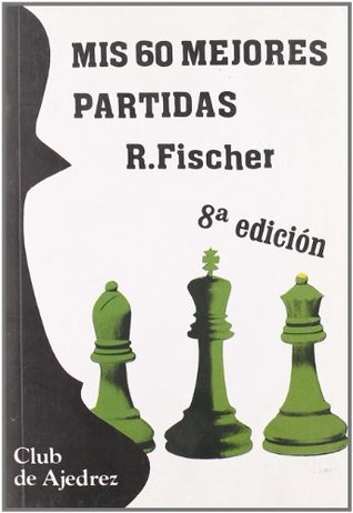 MIS 60 Mejores Partidas (Paperback)