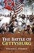 The Battle of Gettysburg (Illustrated)