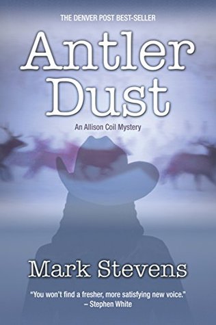 Antler Dust (The Allison Coil Mystery Series Book 1)