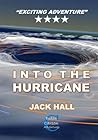 Into The Hurricane (Butch Carson Adventures, #1)