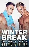 Winter Break by Steve  Milton