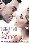 The Gravity of Love: Contemporary Romance Novel