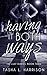 Having it Both Ways (The Lust Diaries, #3)