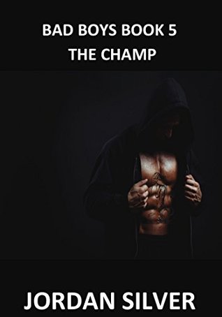 The Champ (Bad Boys, #5)