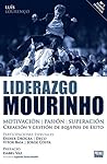 Liderazgo Mourinho (Spanish Edition)