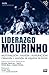 Liderazgo Mourinho (Spanish Edition)
