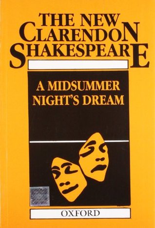 The New Clarendon Shakespeare: A Mid Summer Night's Dream