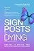 Signposts of Dying by Martha Jo Atkins