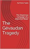 The Gévaudan Tragedy: The Disastrous Campaign of a Deported ‘Beast’