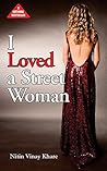 I loved a street ...