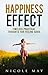 Happiness Effect - Timeless Practical Thoughts for Feeling Good
