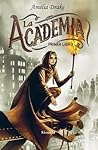 La Academia. Primer libro by Amelia Drake