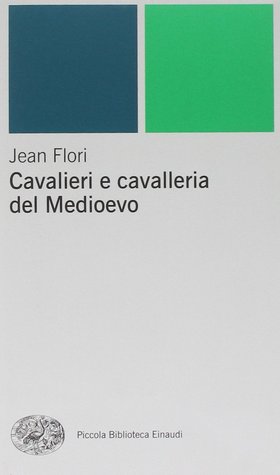 Cavalieri e cavalleria nel Medioevo (Paperback)