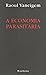 A Economia Parasitária