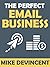 The Perfect Email Business