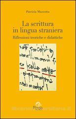 La scrittura in lingua straniera: Riflessioni teoriche e didattiche